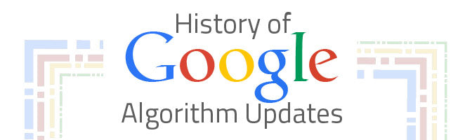 A Visual History of Google Algorithm Updates