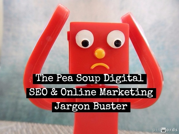 THE ESSENTIAL SEO & ONLINE MARKETING JARGON BUSTER